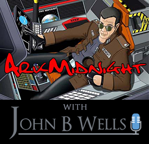 Ark Midnight with John B. Wells | Sat 9p-12a